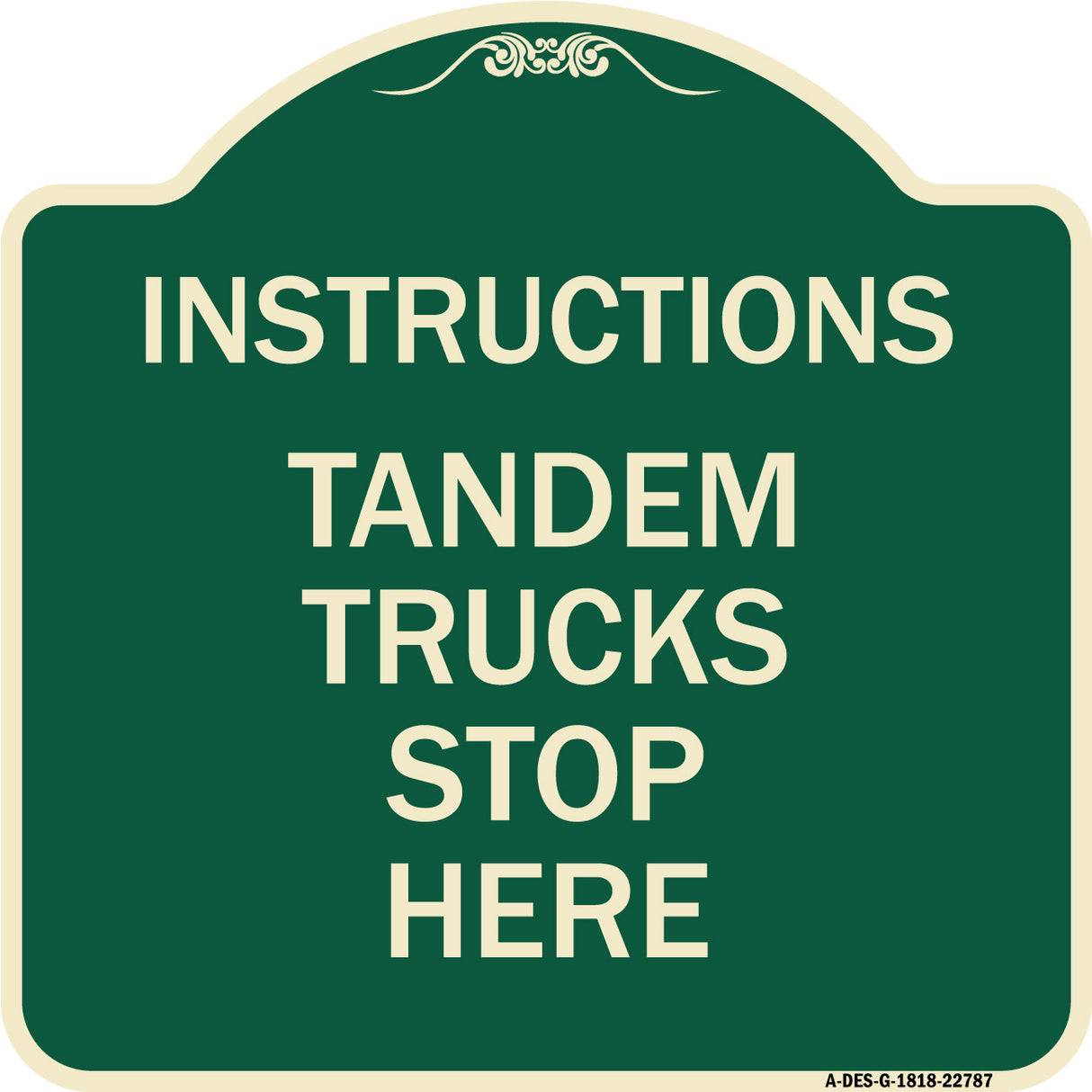 Truck Sign Instructions Tandem Trucks Stop Here
