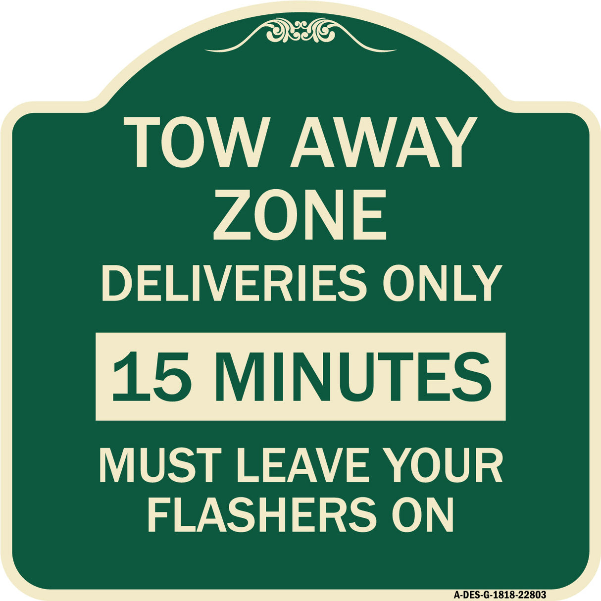 Tow Away Zone - Deliveries Only 15 Minutes Must Leave Your Flashers On