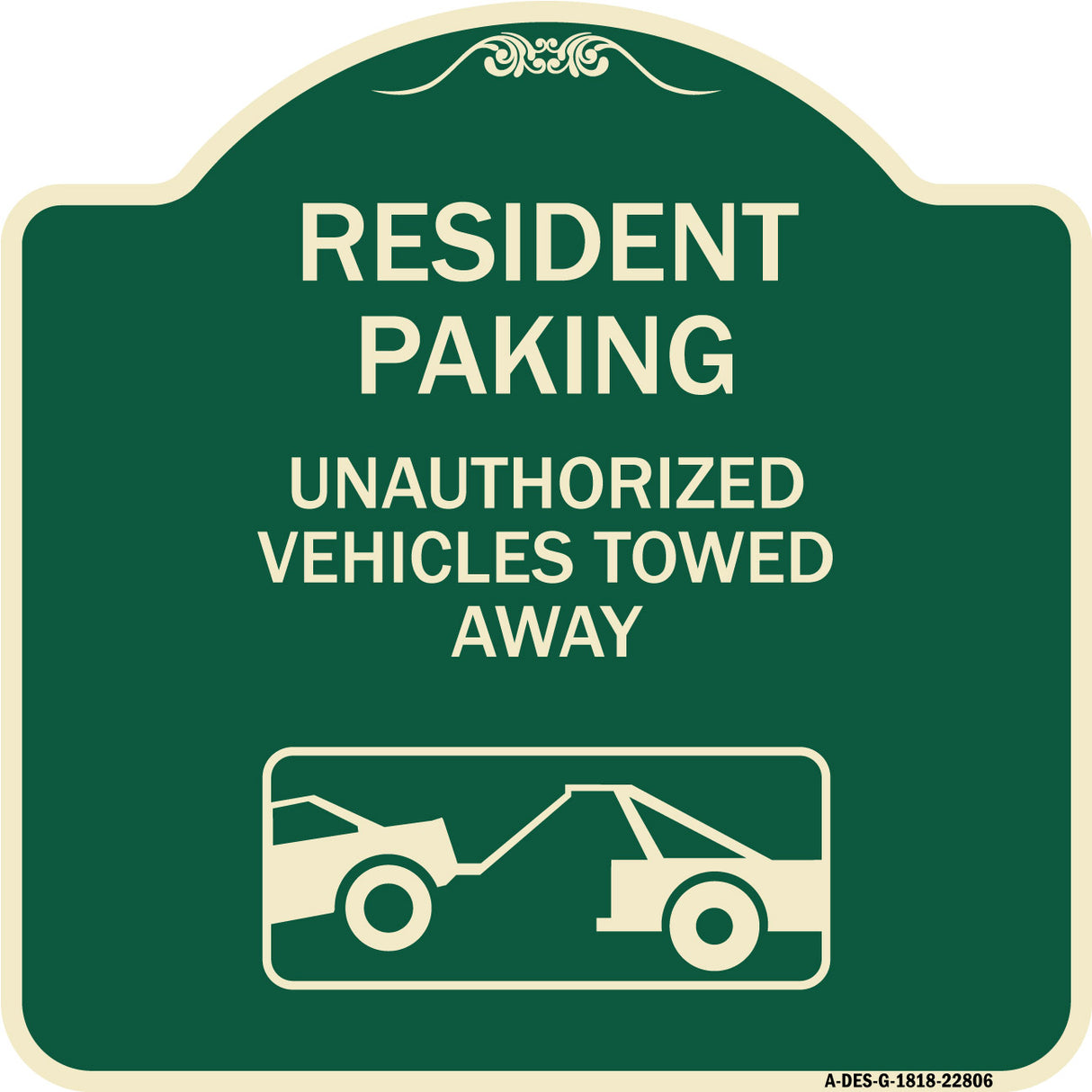 Tow Away Sign Resident Parking - Unauthorized Vehicles Towed Away (With Car Tow Graphic)
