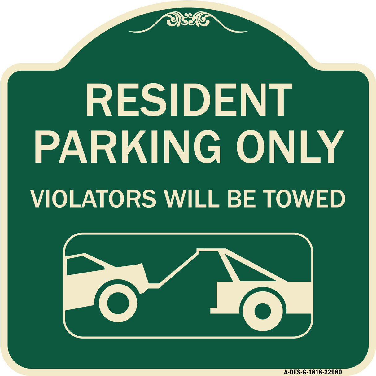 Resident Parking Only Violators Will Be Towed (With Vehicle Towing Symbol
