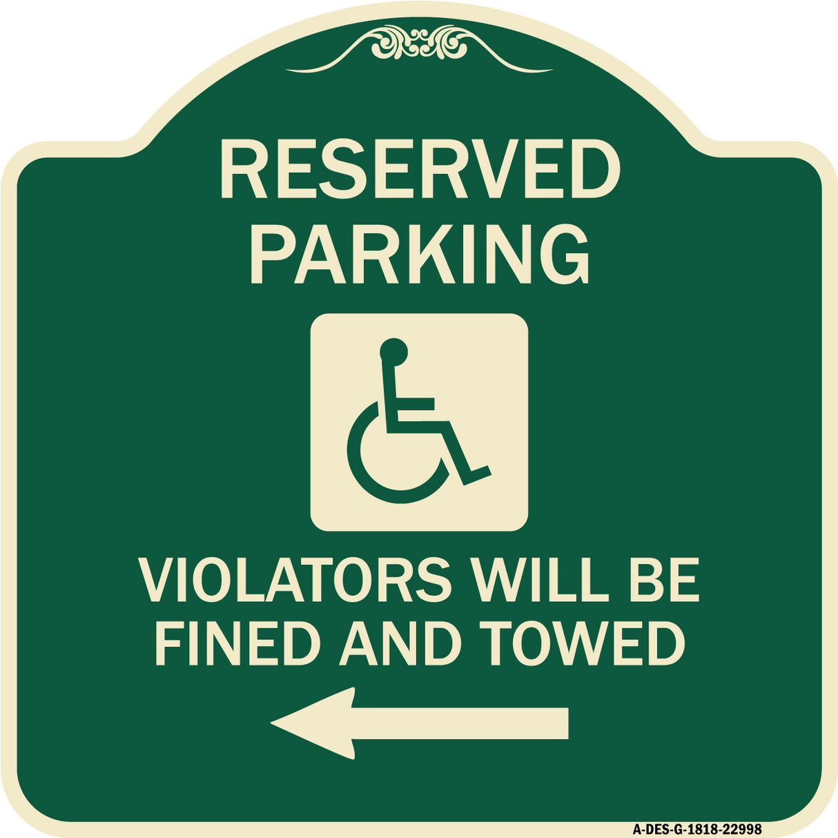 Reserved Parking Violators Will Be Fined and Towed (Left Arrow Symbol)