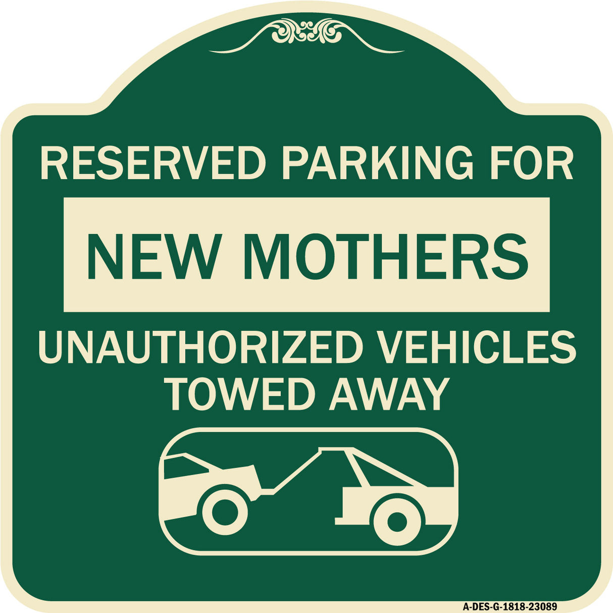 Reserved Parking for New Mothers Unauthorized Vehicles Towed Away (With Tow Away Graphic)