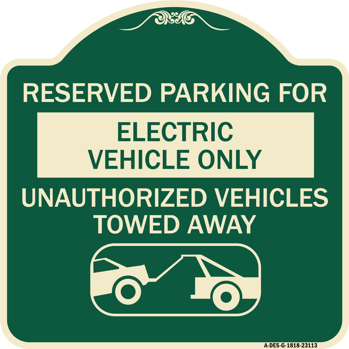 Reserved Parking for Electric Vehicle Only Unauthorized Vehicles Towed Away (With Tow Away Graphic)