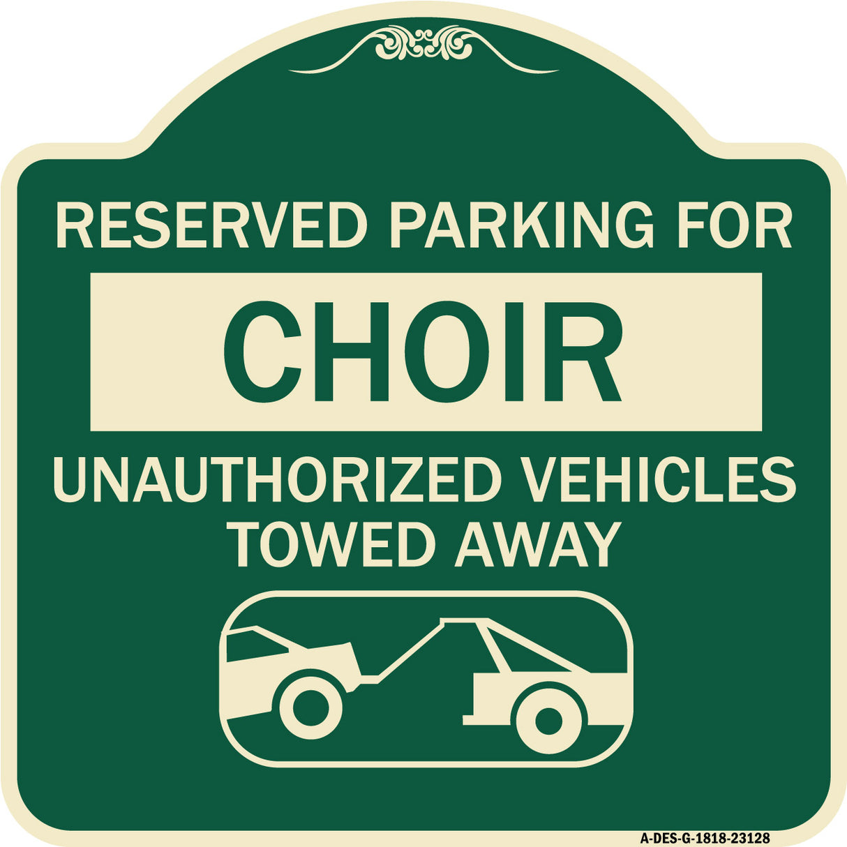 Reserved Parking for Choir Unauthorized Vehicles Towed Away (With Tow Away Graphic)
