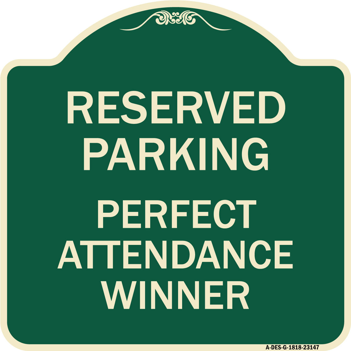 Reserved Parking - Perfect Attendance Winner