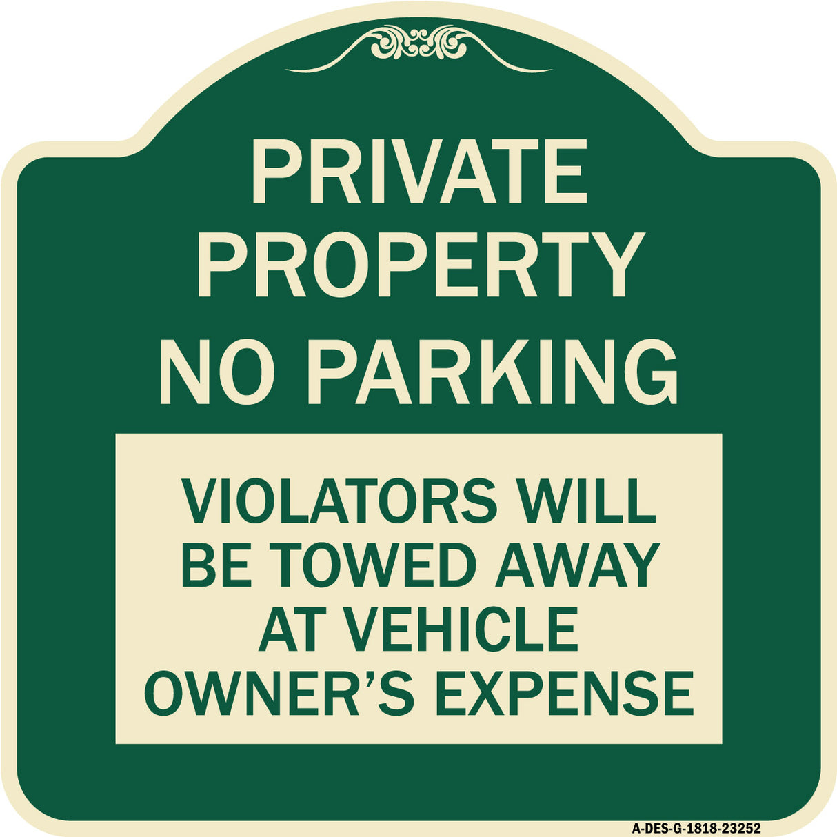 Private Property - No Parking Violators Will Be Towed Away at Vehicle Owner's Expense