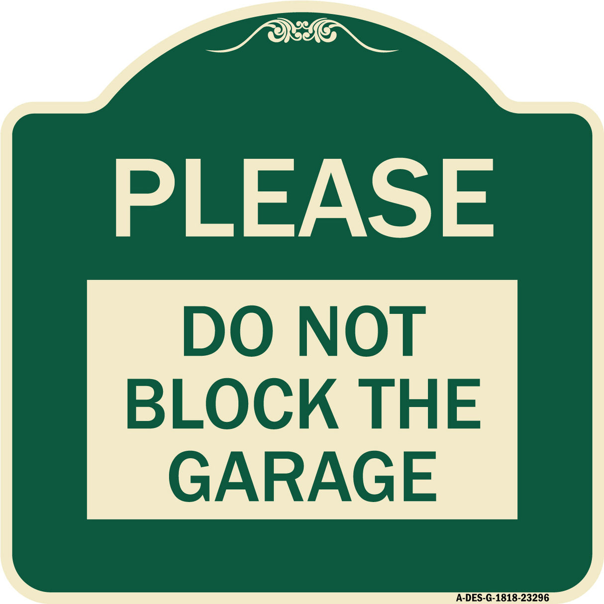 Please Do Not Block Garage