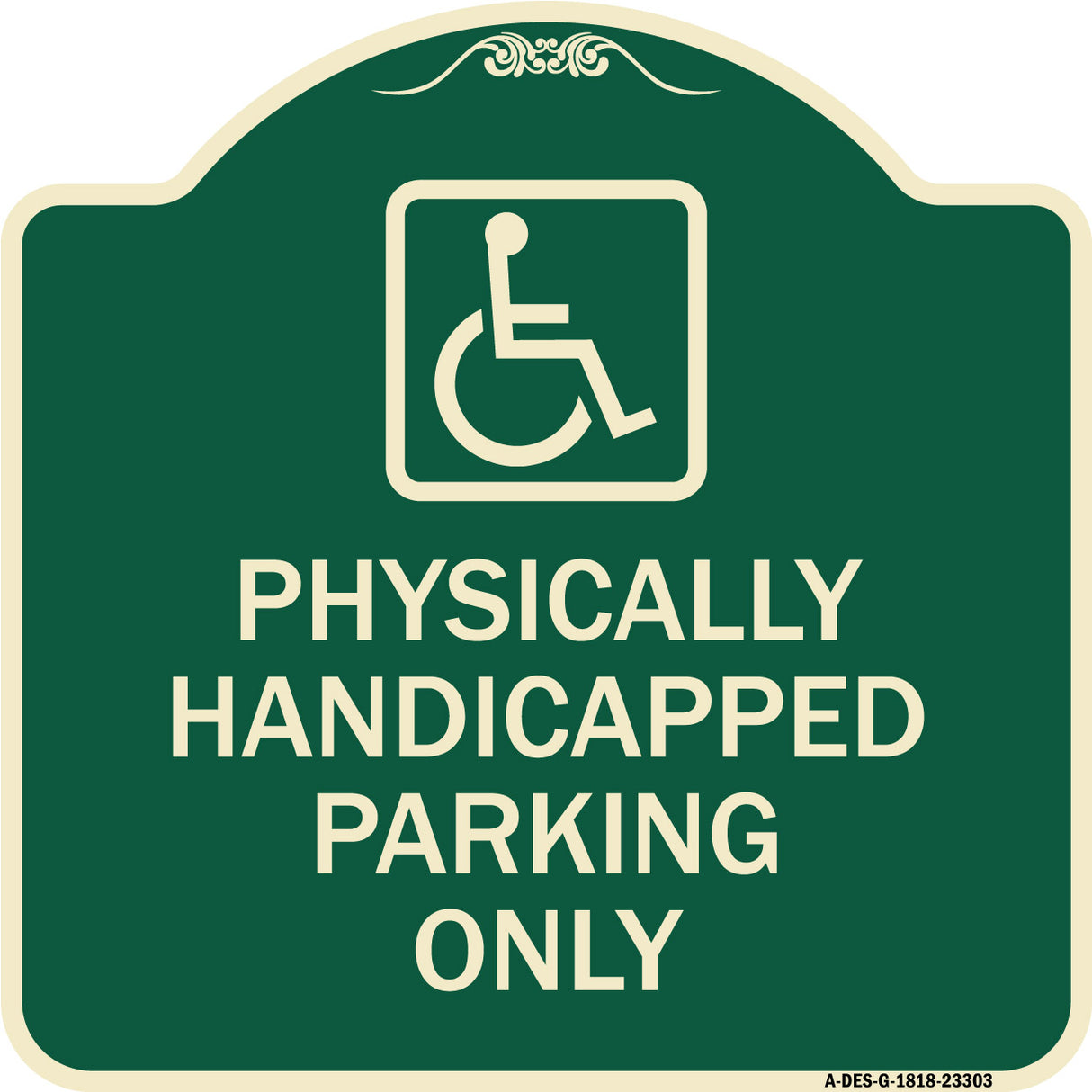Physically Handicapped Parking Only (With Graphic)