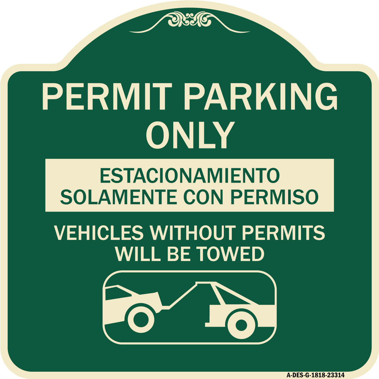 Permit Parking Only - Estacionamiento Solamente Con Permiso. Vehicles Without Permits Will Be Towed (With Car Tow Graphic)