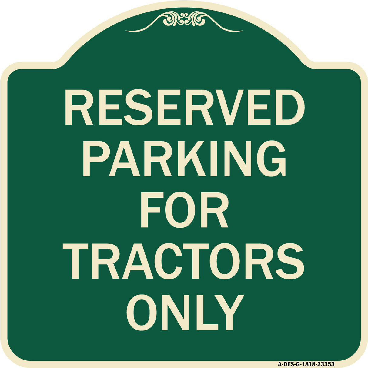 Parking Space Reserved Sign Parking Reserved for Tractors Only
