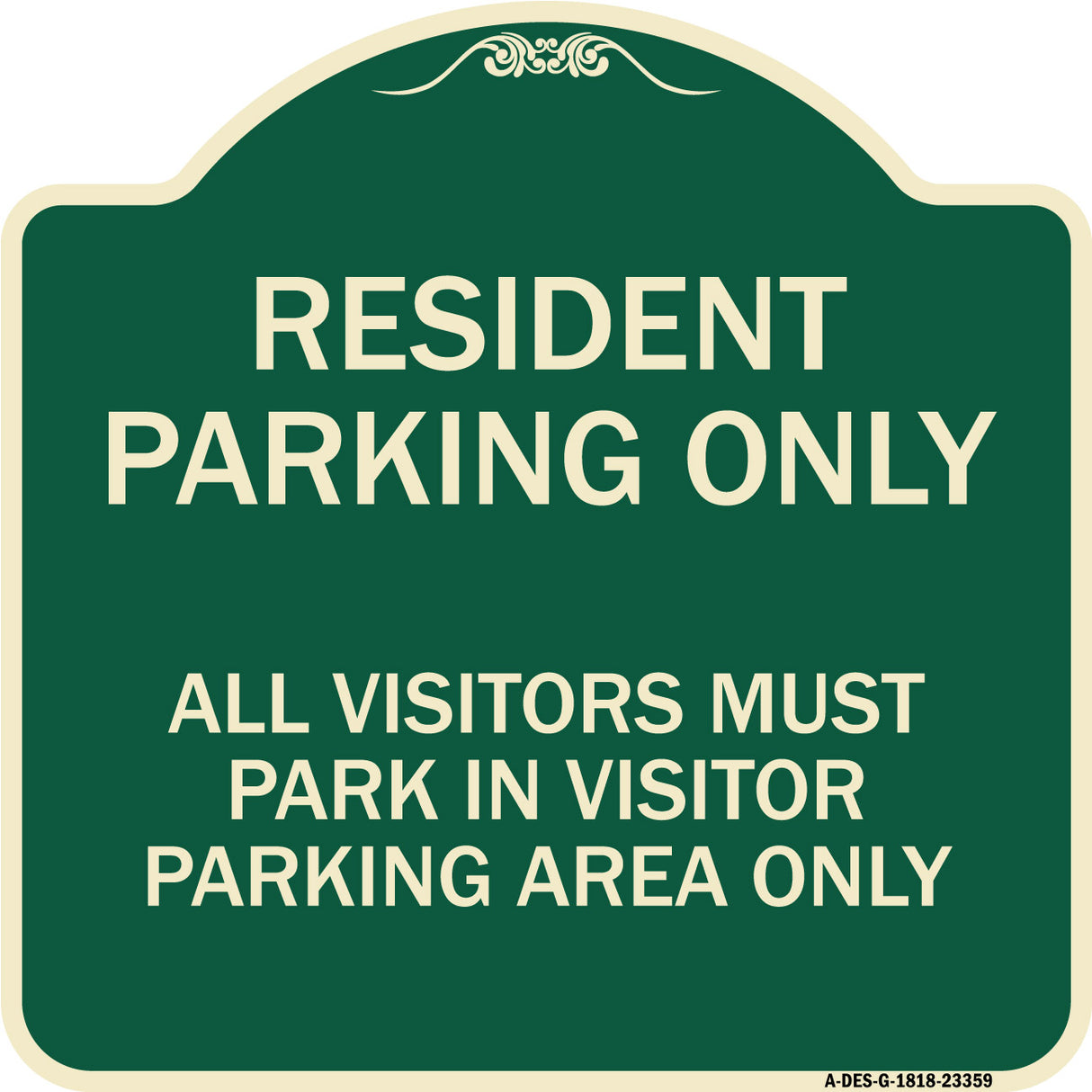 Parking Sign Resident Parking Only All Visitors Must Park in Visitor Parking Area Only