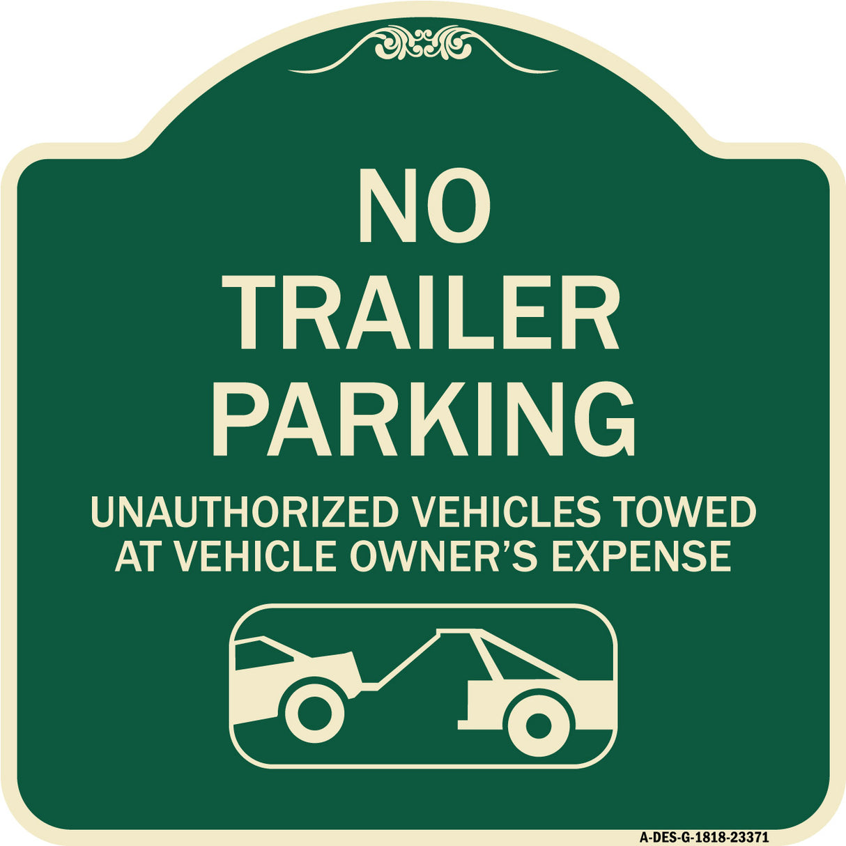 Parking Restriction Sign No Trailer Parking Unauthorized Vehicles Towed at Owner Expense with Graphic