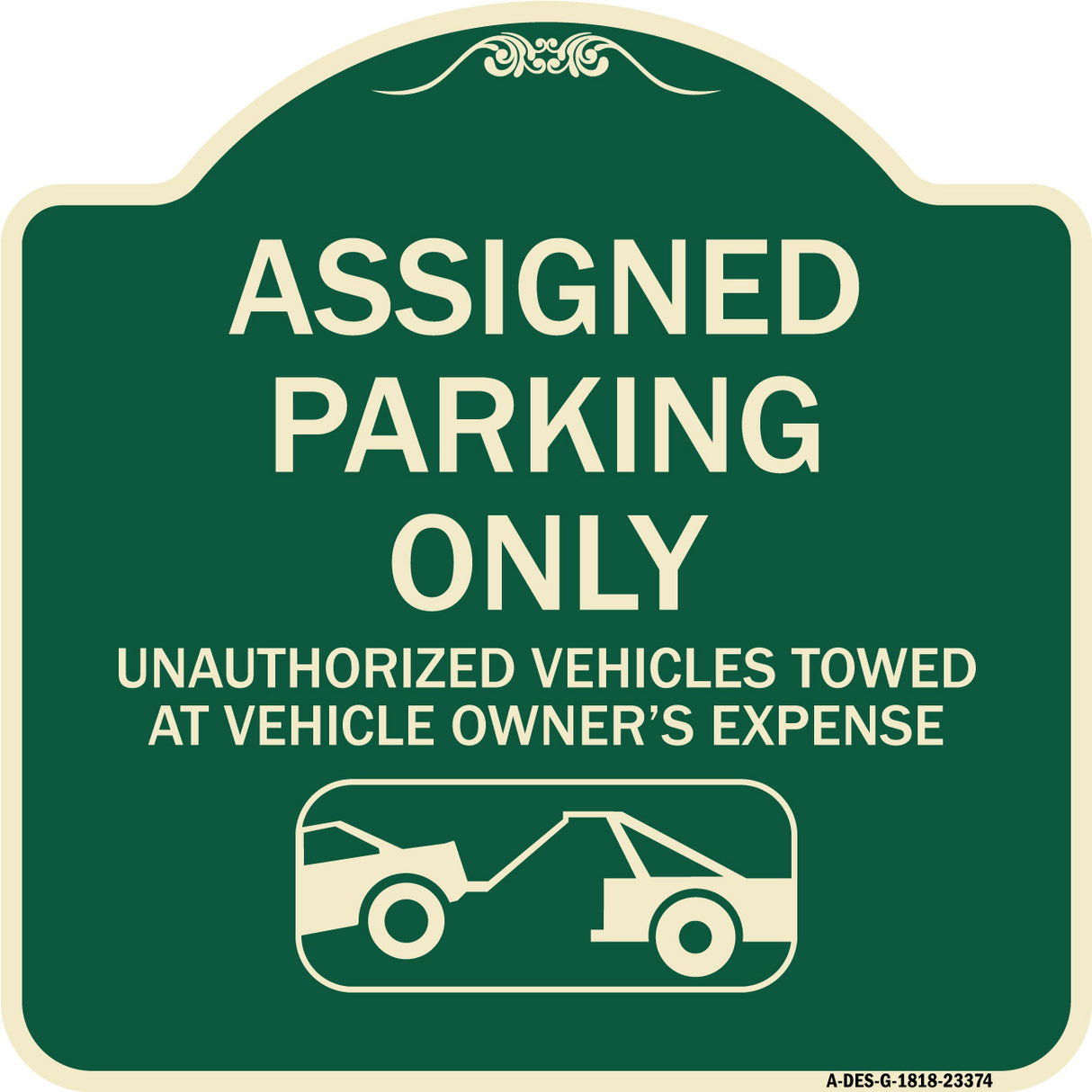 Parking Restriction Sign Assigned Parking Only Unauthorized Vehicles Towed at Owner Expense with Graphic