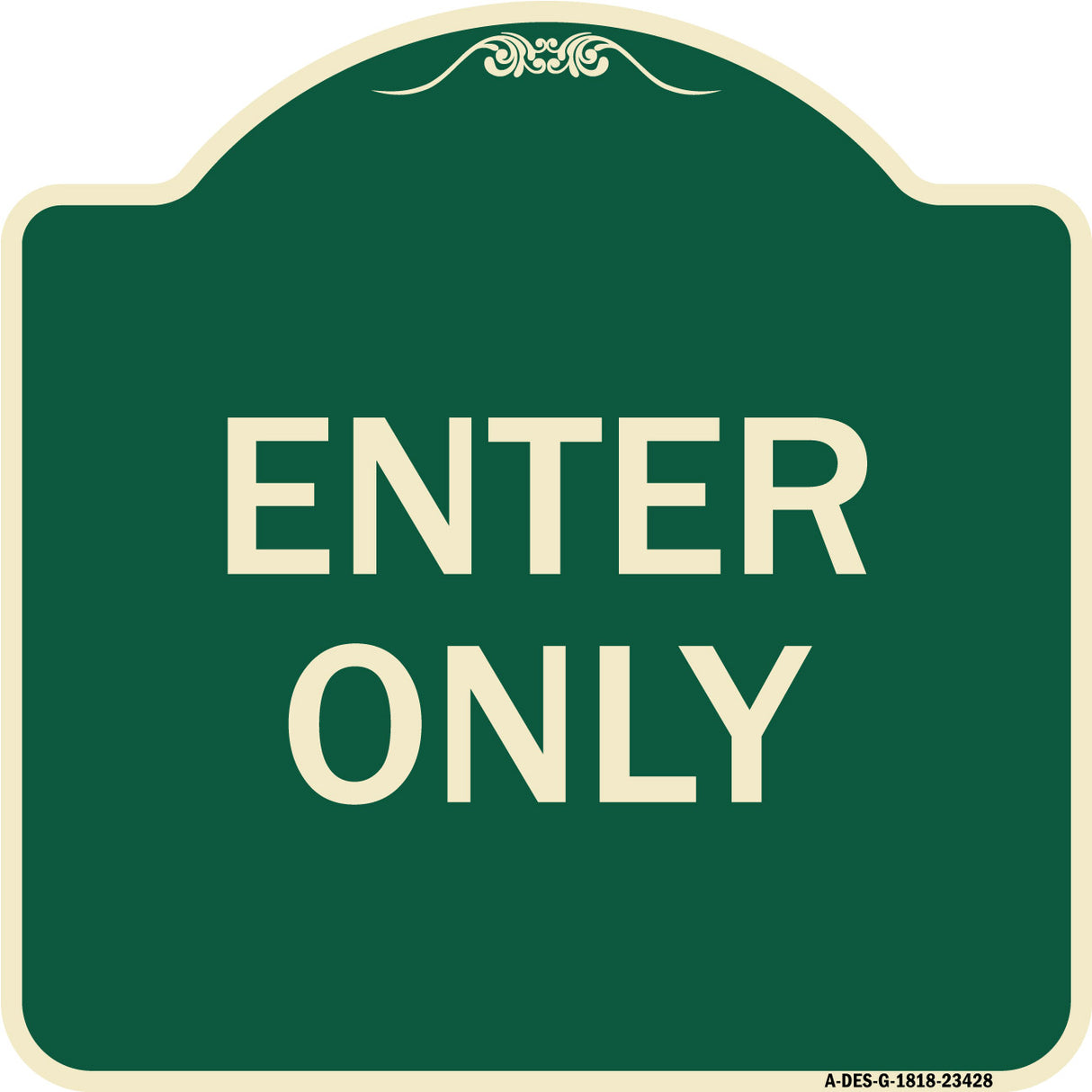 Parking Lot Sign Enter Only