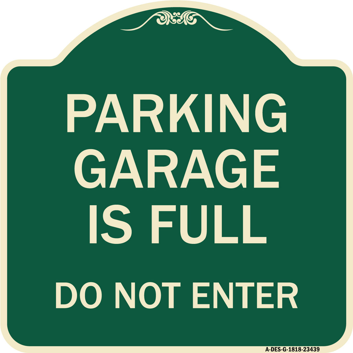 Parking Garage Is Full Do Not Enter