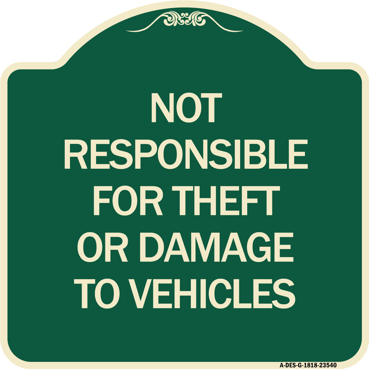 Not Responsible for Theft or Damage to Vehicles Sign