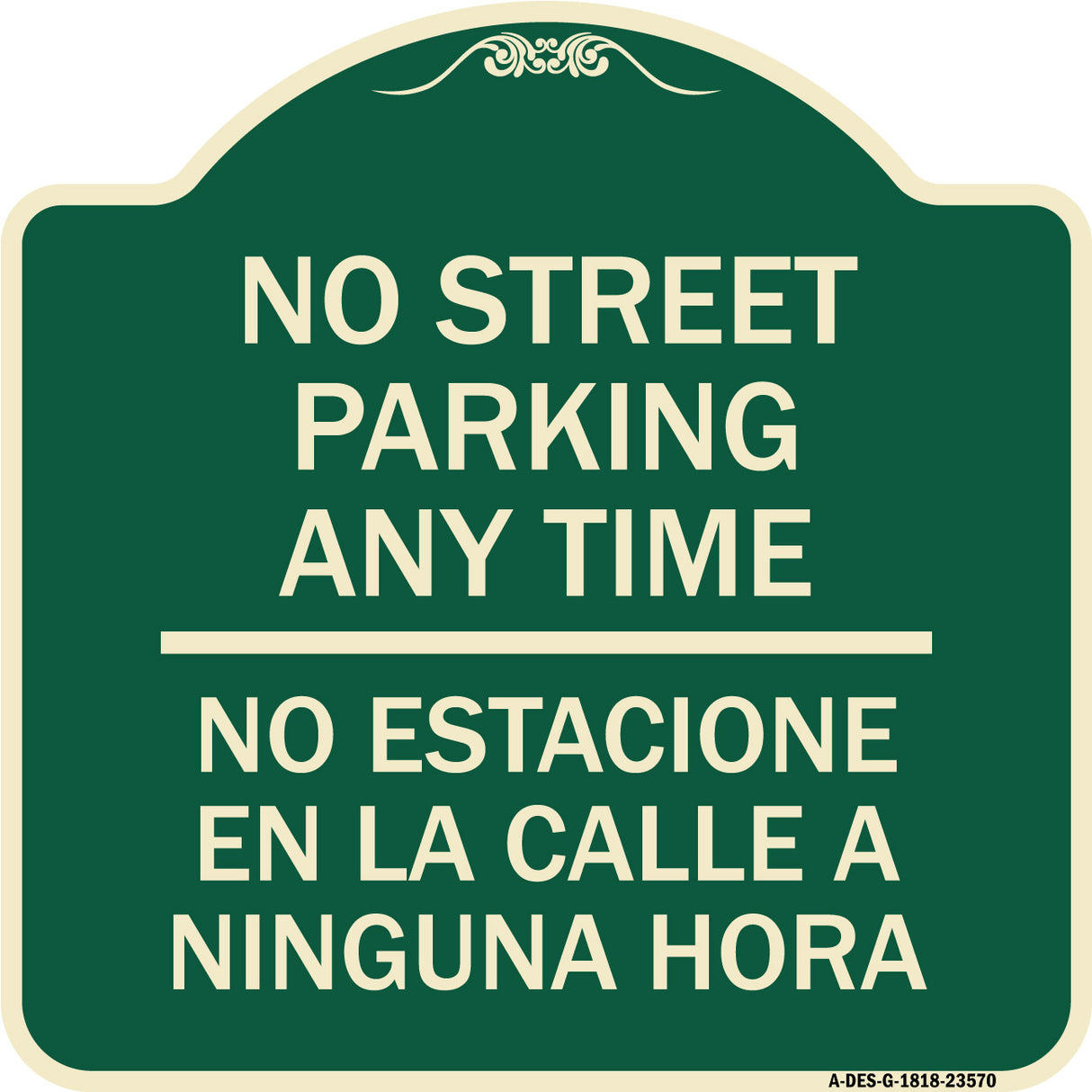 No Street Parking Anytime No Estacione En La Calle a Ninguna Hora