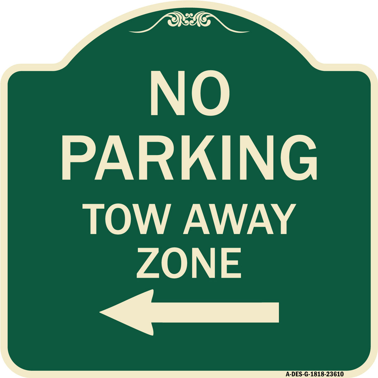 No Parking Tow Away Zone with Left Arrow