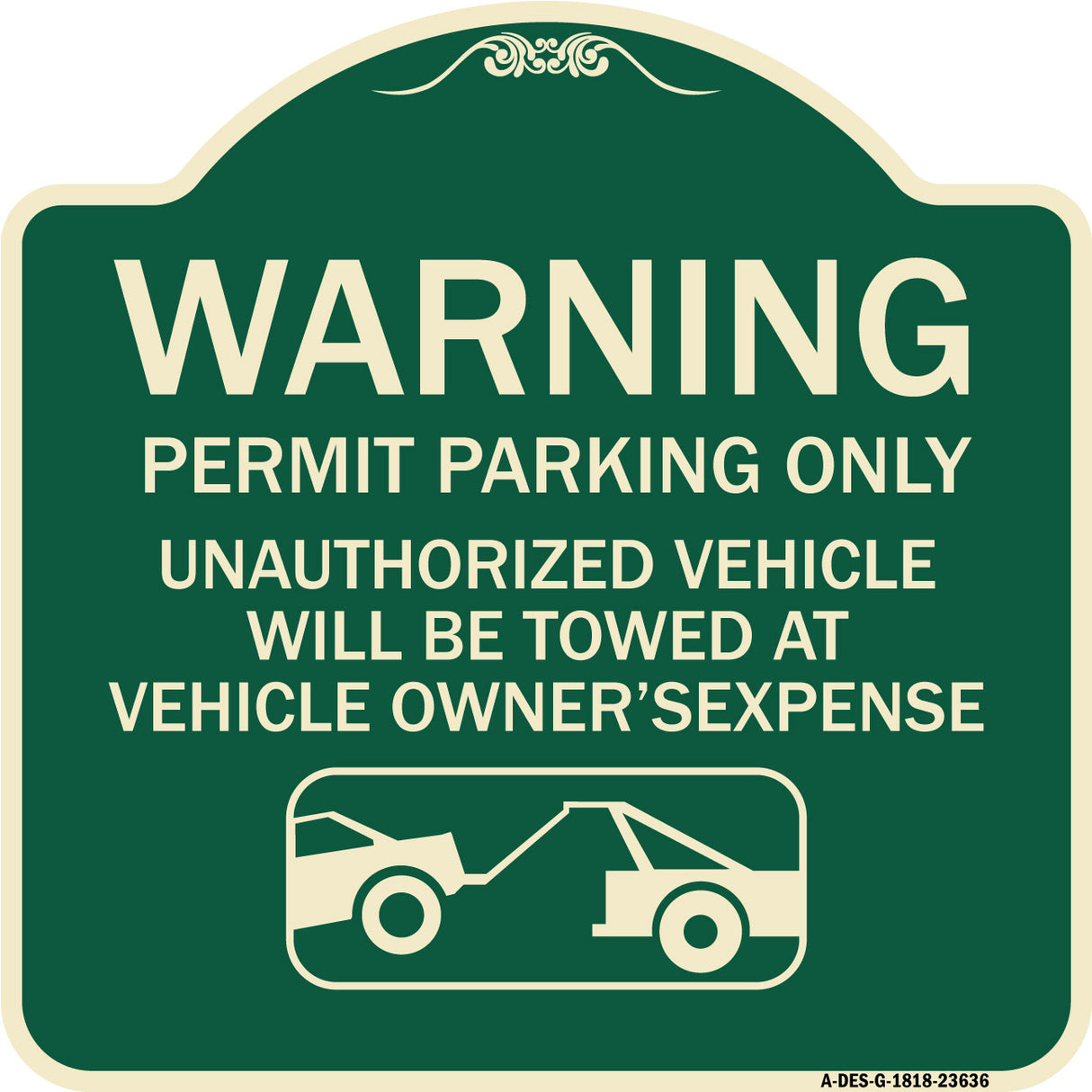 No Parking Without Permit Warning Sign Permit Parking Only Unauthorized Vehicles Will Be Towed at Vehicle Owner's Expense