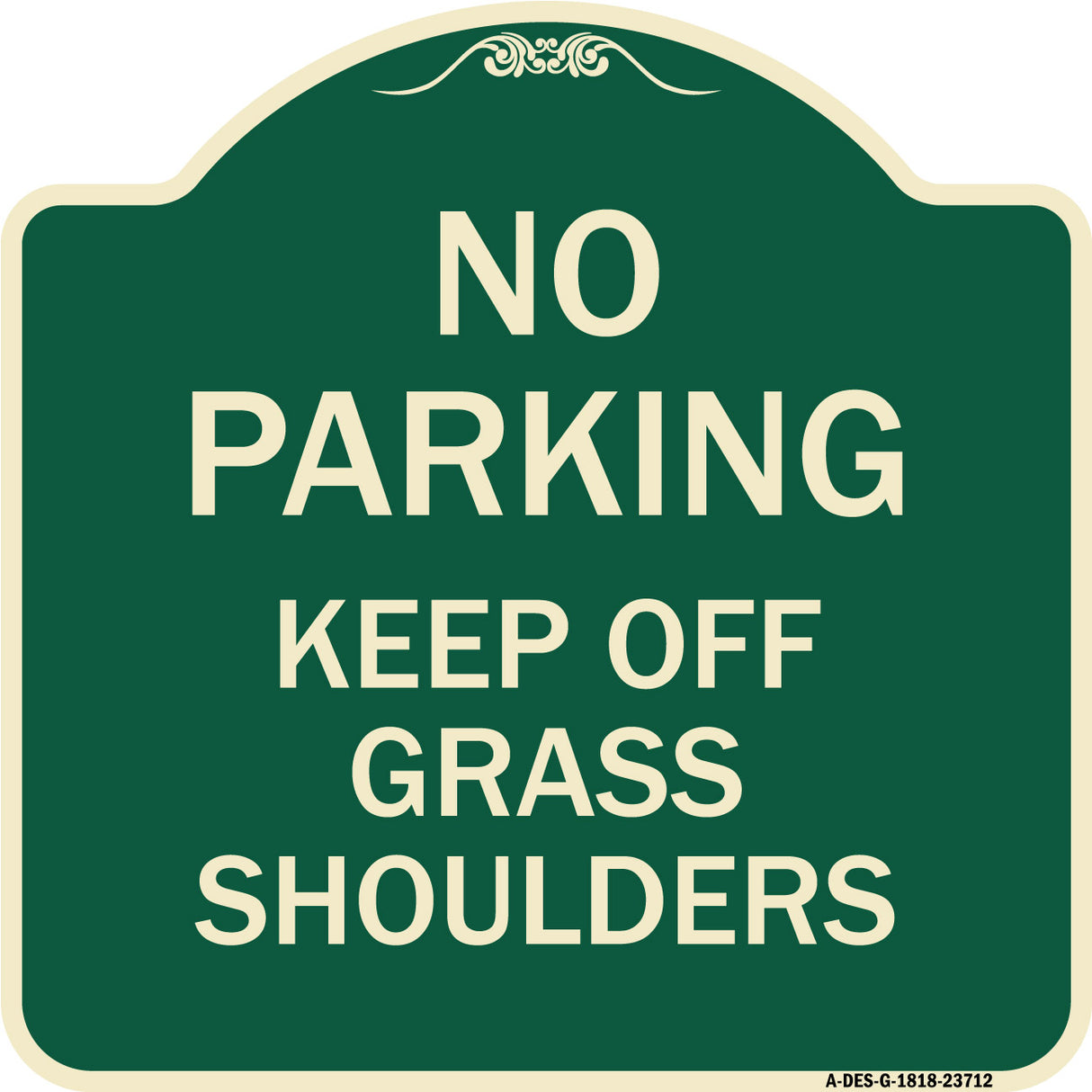 No Parking Keep Off Grass Shoulders