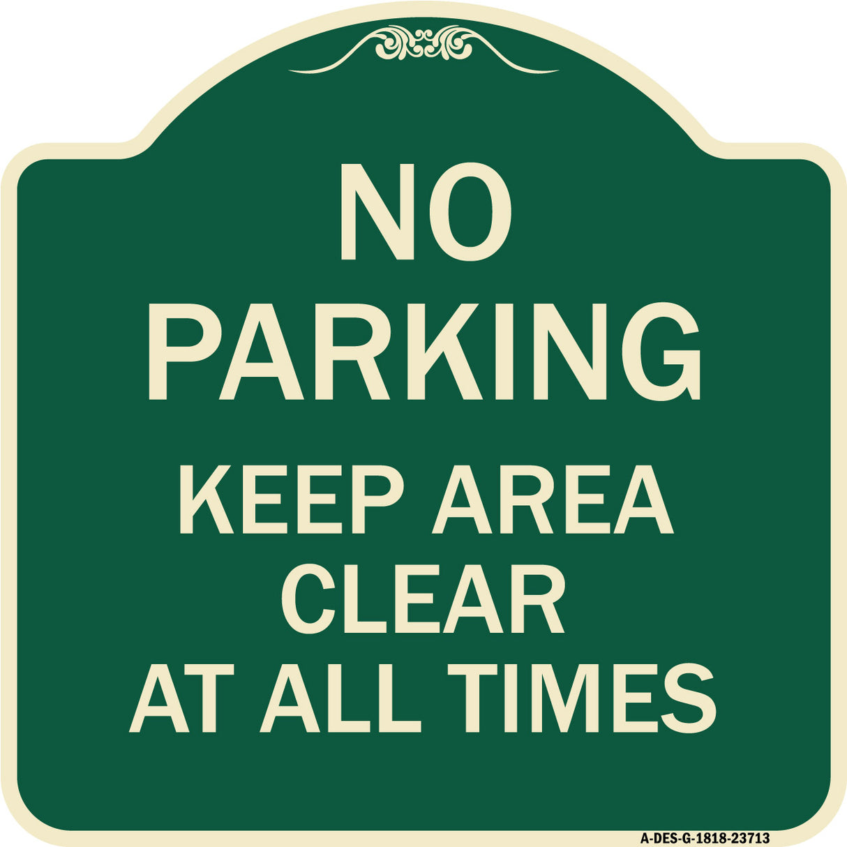 No Parking Keep Area Clear at All Times