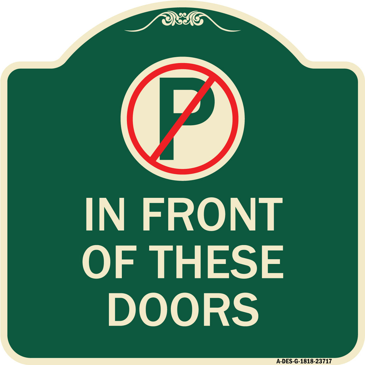 No Parking in Front of These Doors with Graphic