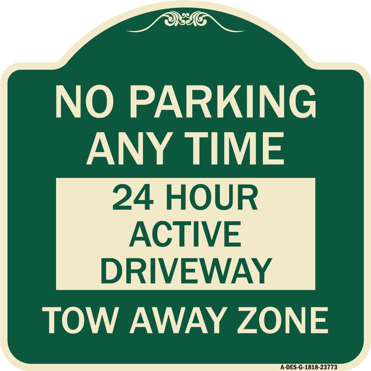 No Parking Anytime 24 Hour Active Driveway Tow Away Zone