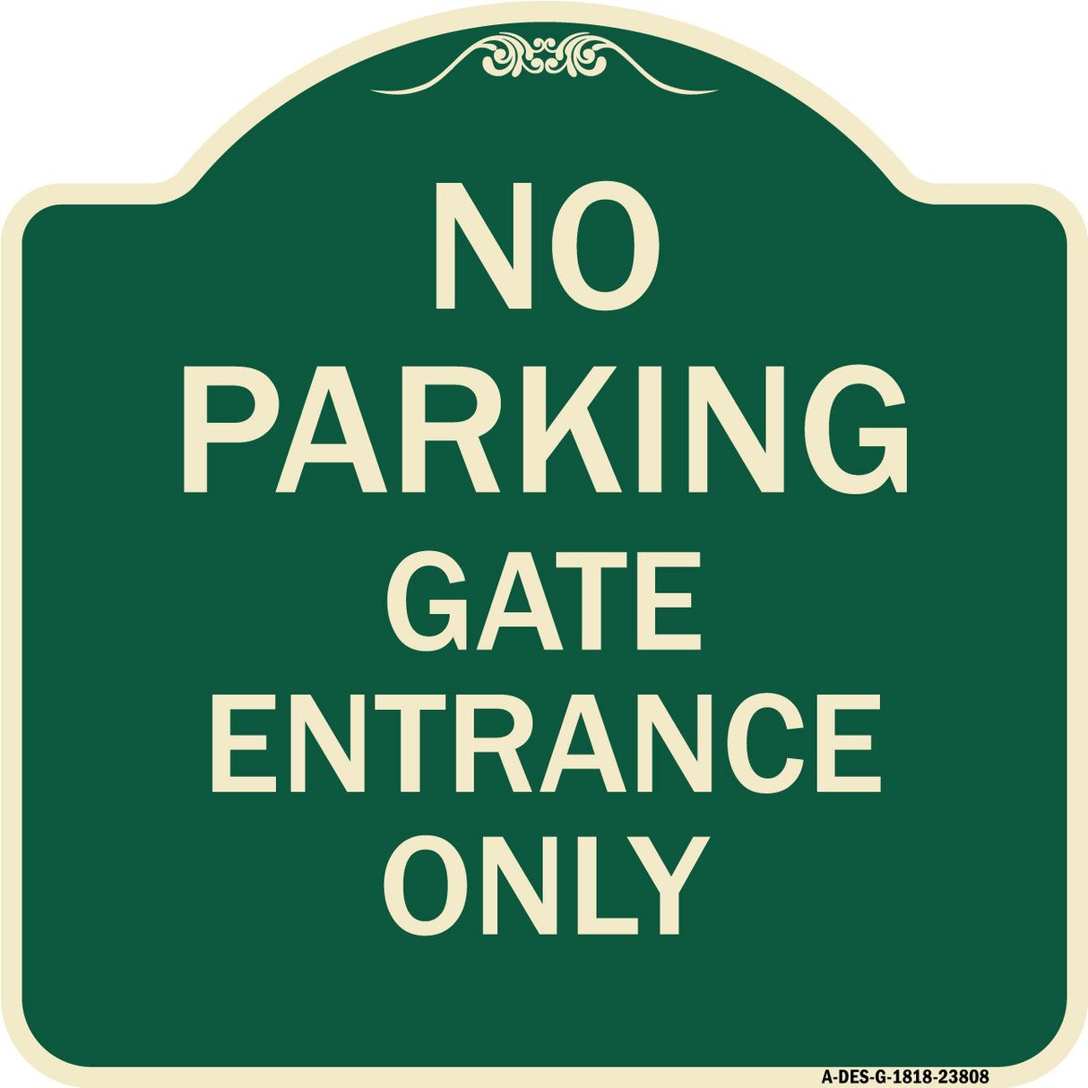 No Parking - Gate Entrance Only