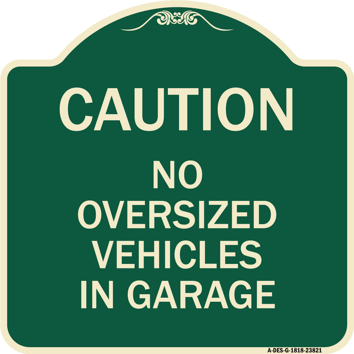No Oversized Vehicles in Garage