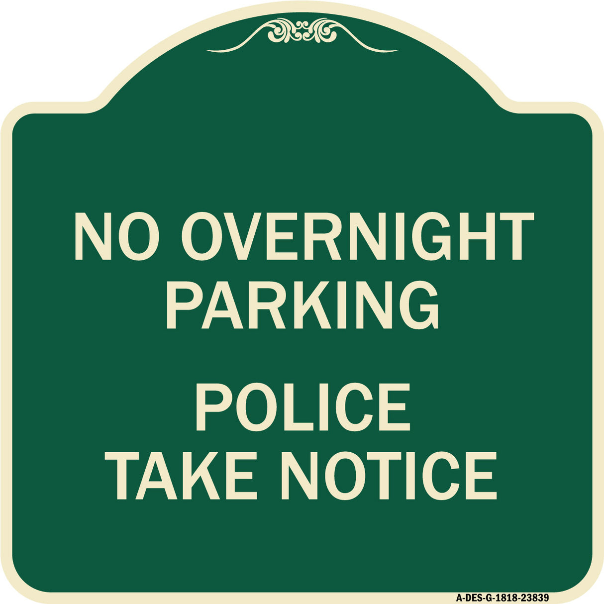 No Overnight Parking - Police Take Notice