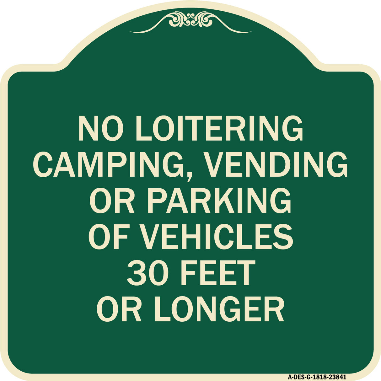 No Loitering Camping Vending or Parking of Vehicles 30 Feet or Longer