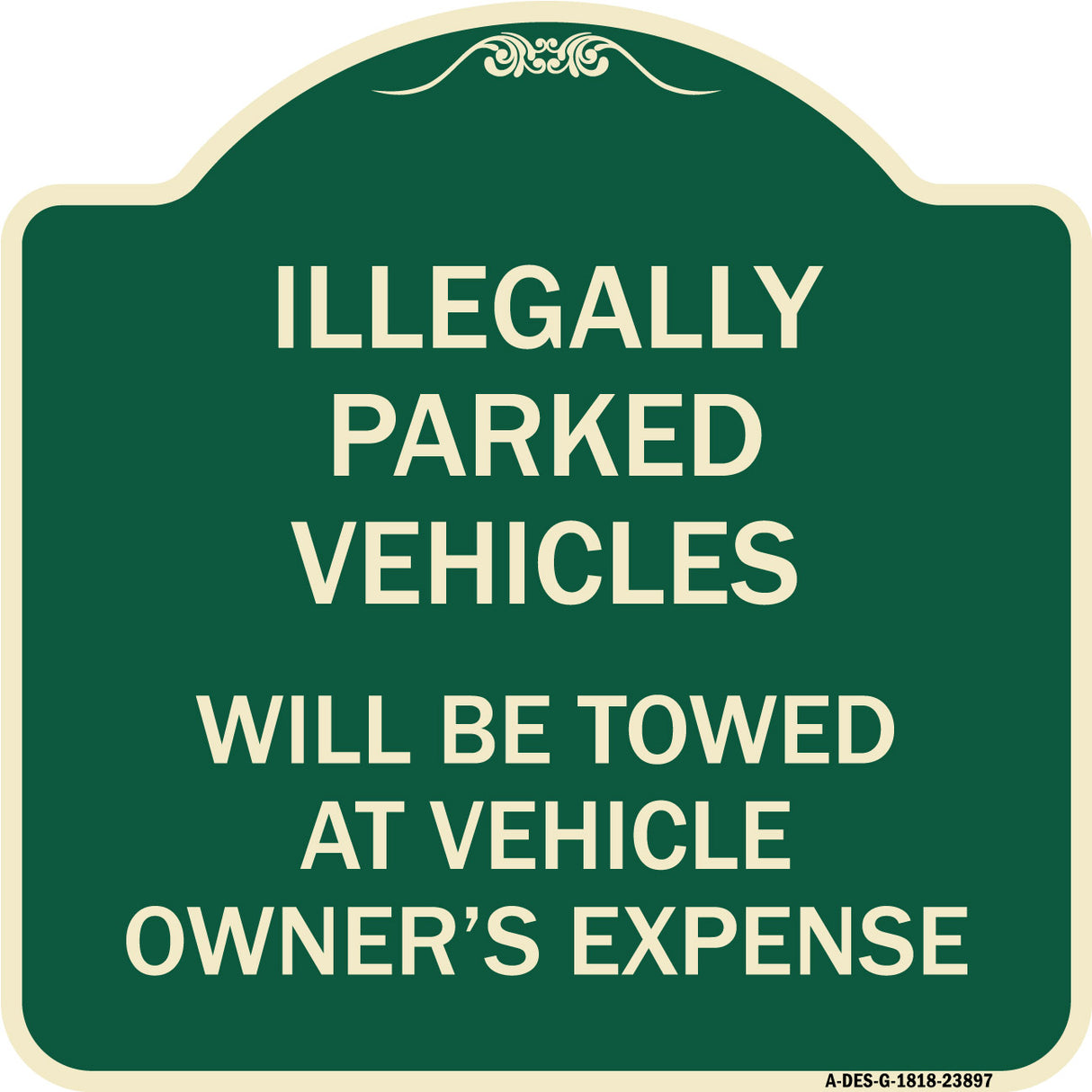 Illegally Parked Vehicles Will Be Towed at Owner's Expense Sign