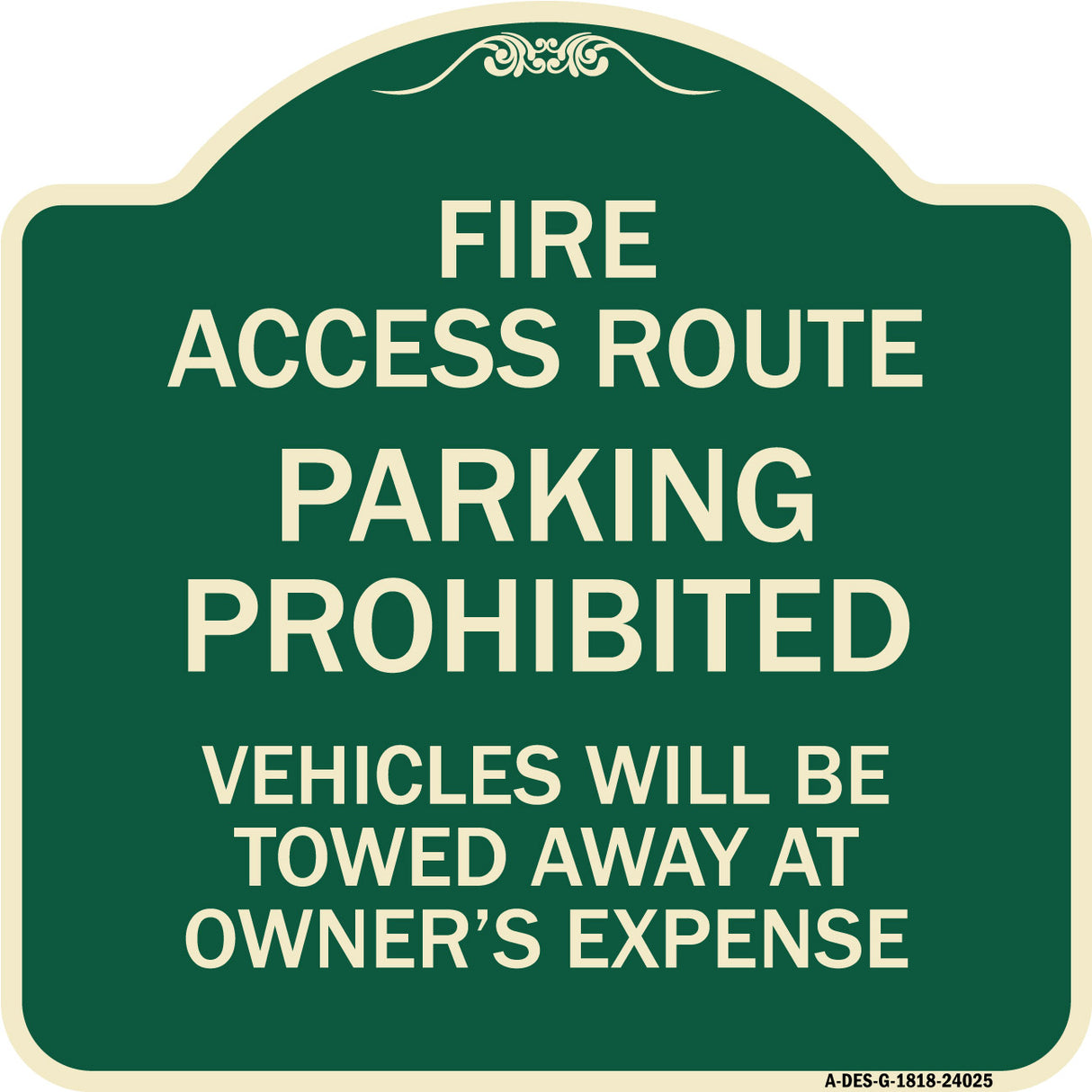 Fire Access Route Vehicles Will Be Towed Away at Owner Expense