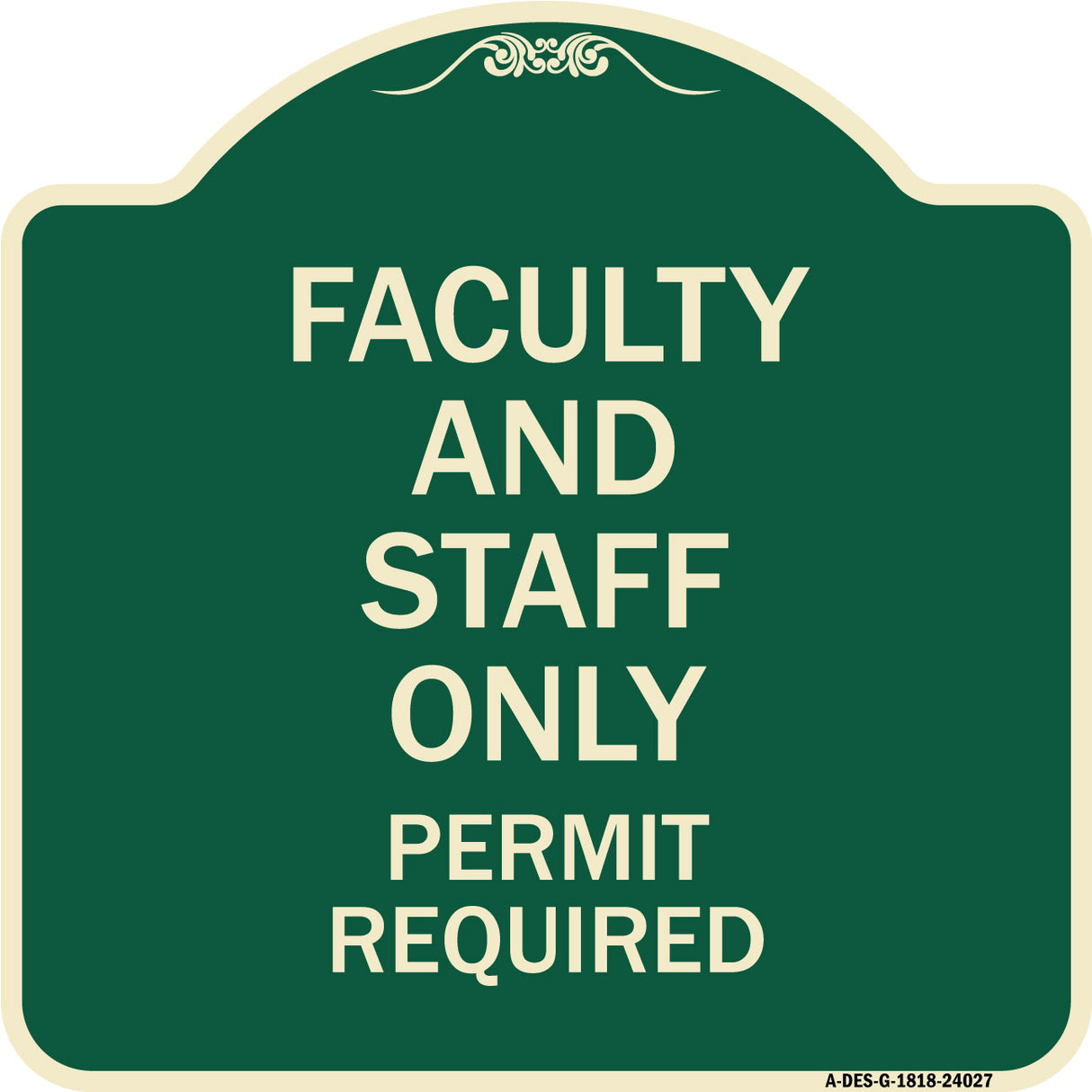 Faculty and Staff Parking Only Permit Required