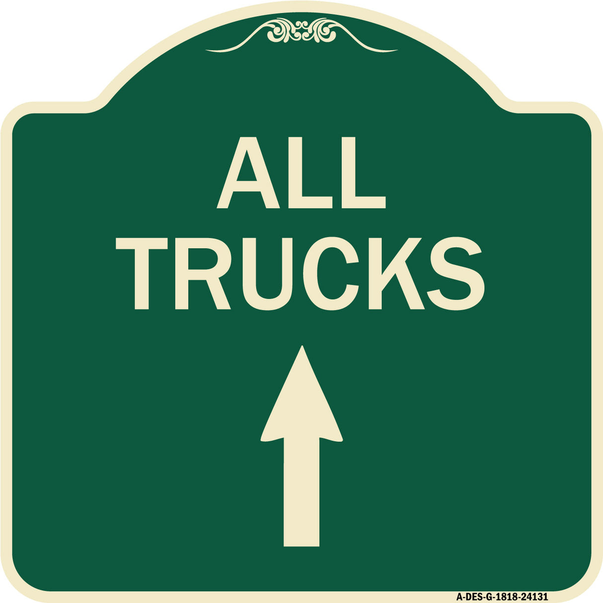 Driveway Sign All Trucks Move Ahead with Up Arrow