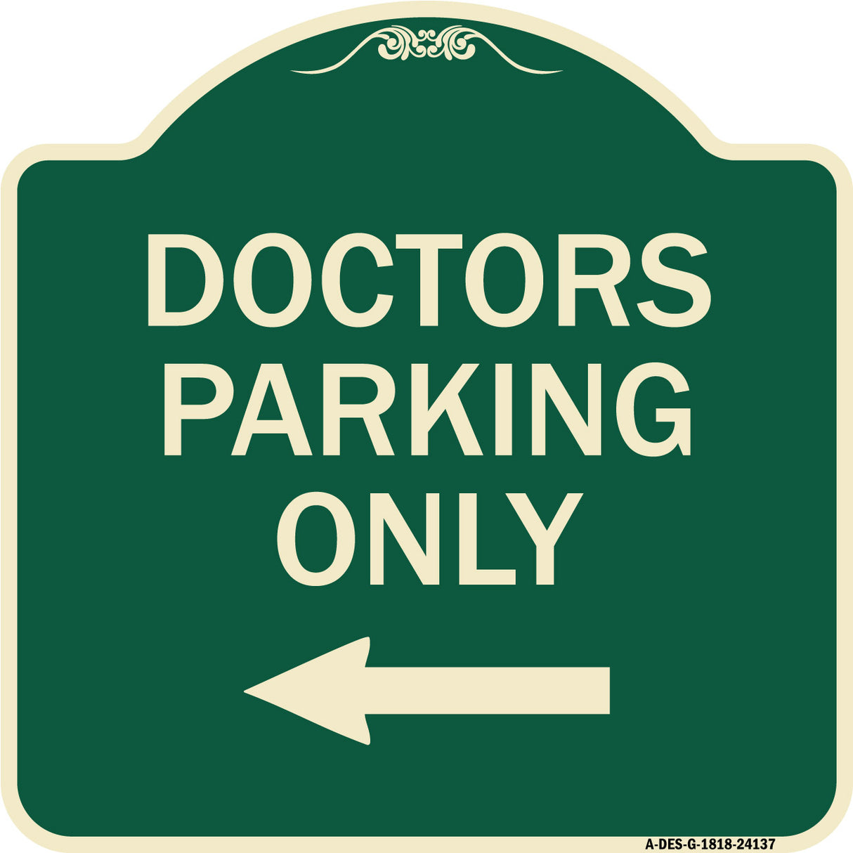 Doctors Parking Only