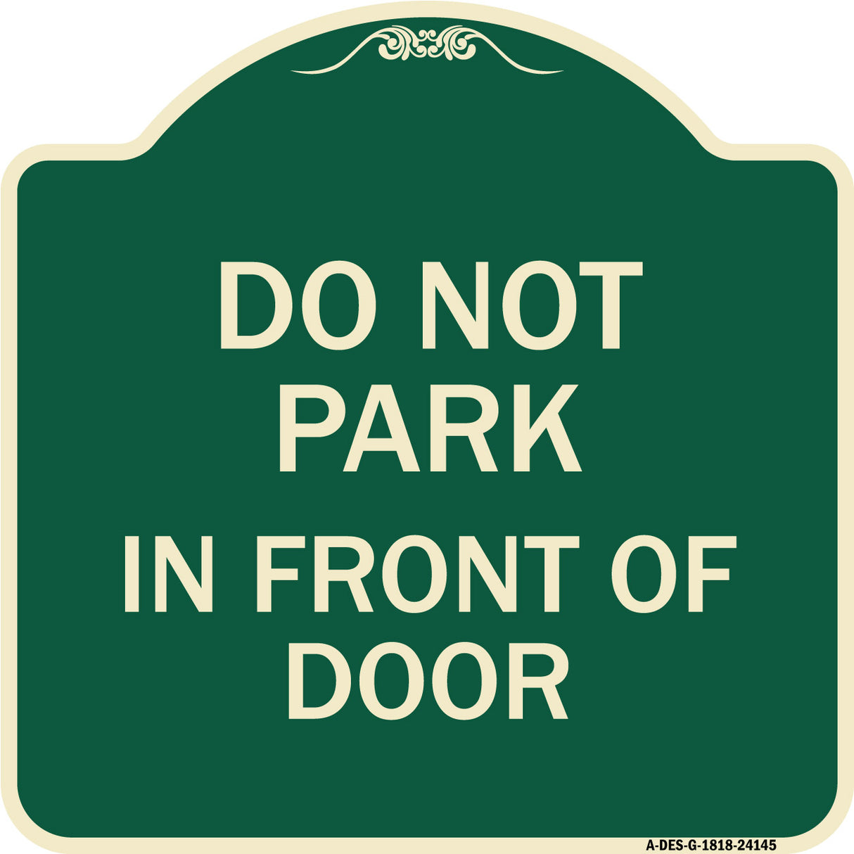 Do Not Park in Front of Door