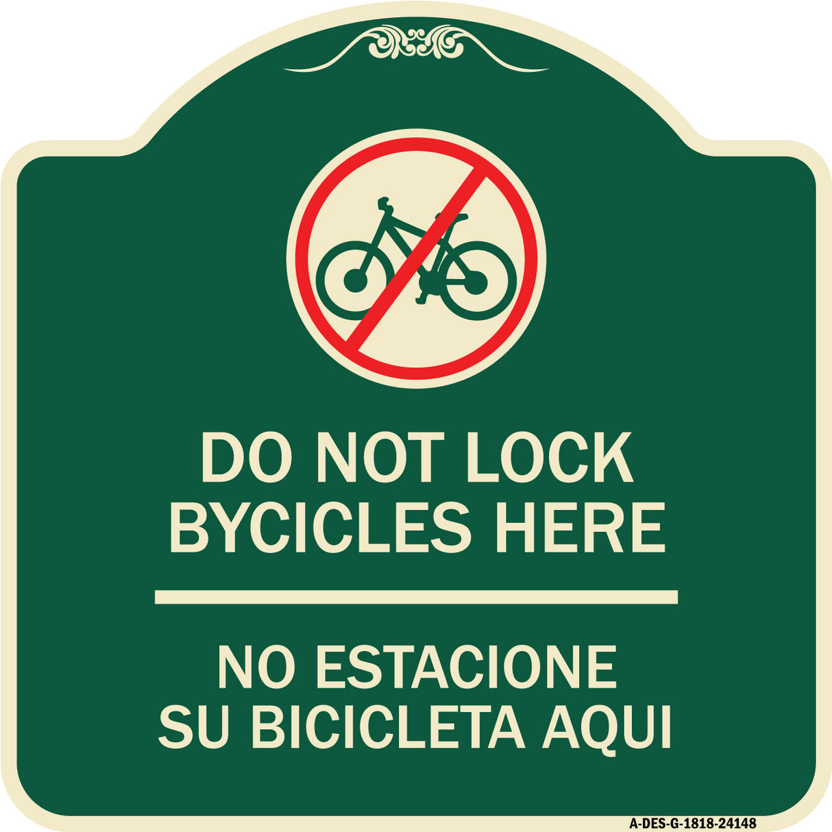 Do Not Lock Bicycles Here - No Estacione Su Bicicleta Aqui (With No Bicycle Graphic)