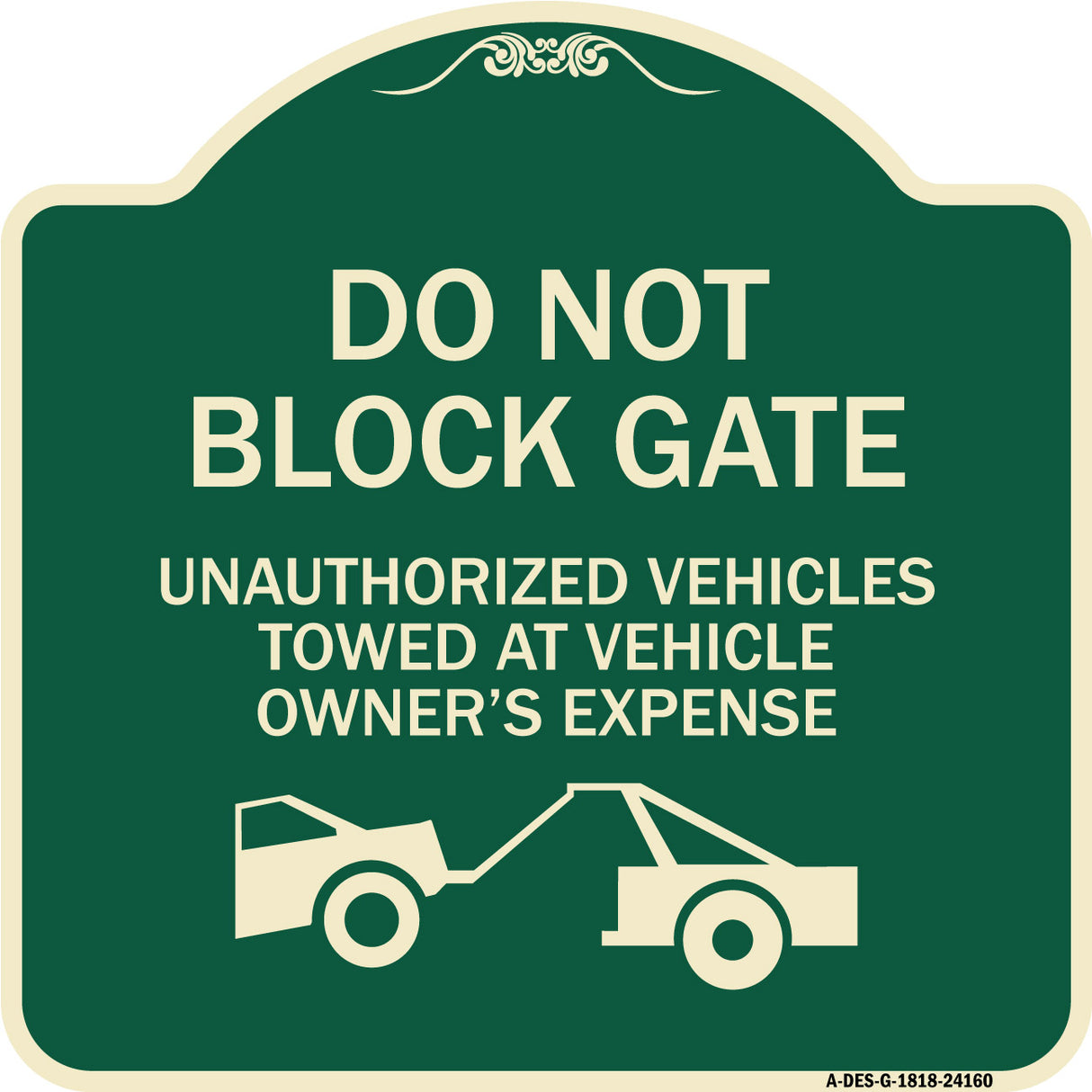 Do Not Block Gate Unauthorized Vehicles Towed at Owner Expense with Graphic