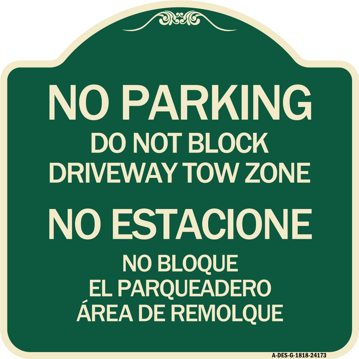 Do Not Block Driveway Tow Zone - No Estacione No Bloque El Parquiedero Area De Remolque