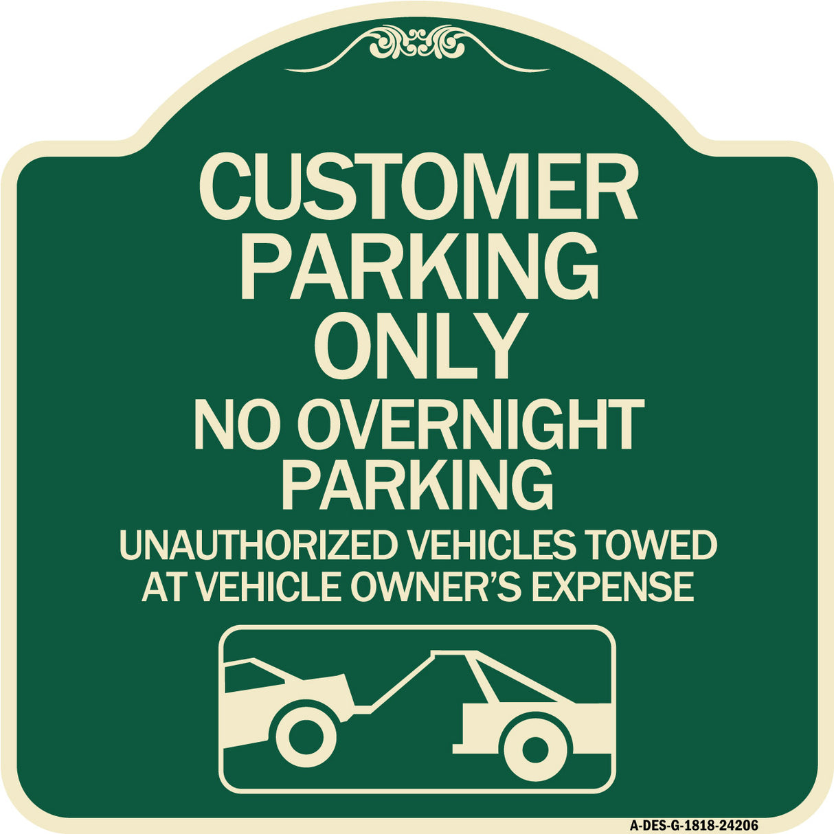 Customer Parking Only No Overnight Parking Unauthorized Vehicles Towed at Owner Expense with Graphic