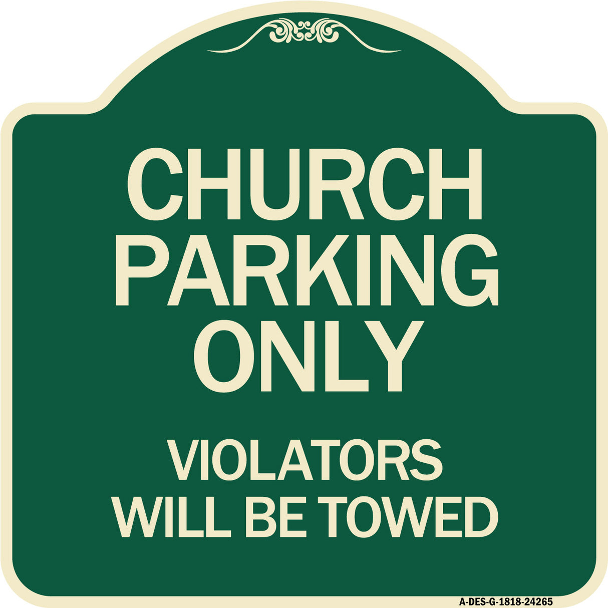 Church Parking Only Violators Will Be Towed