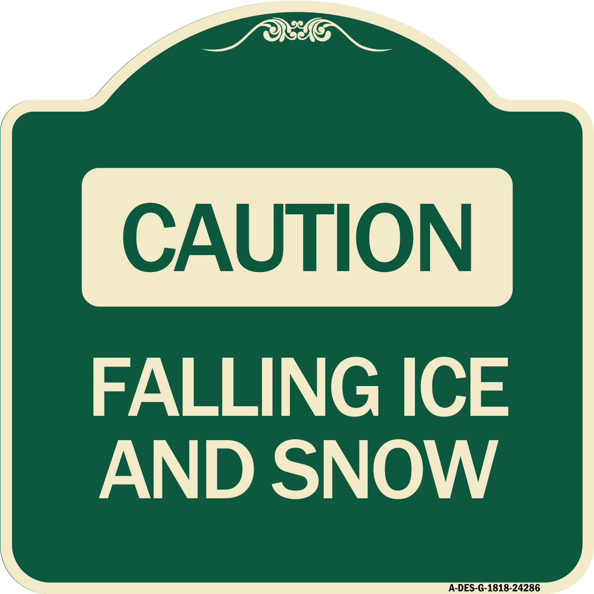 Caution - Falling Ice and Snow