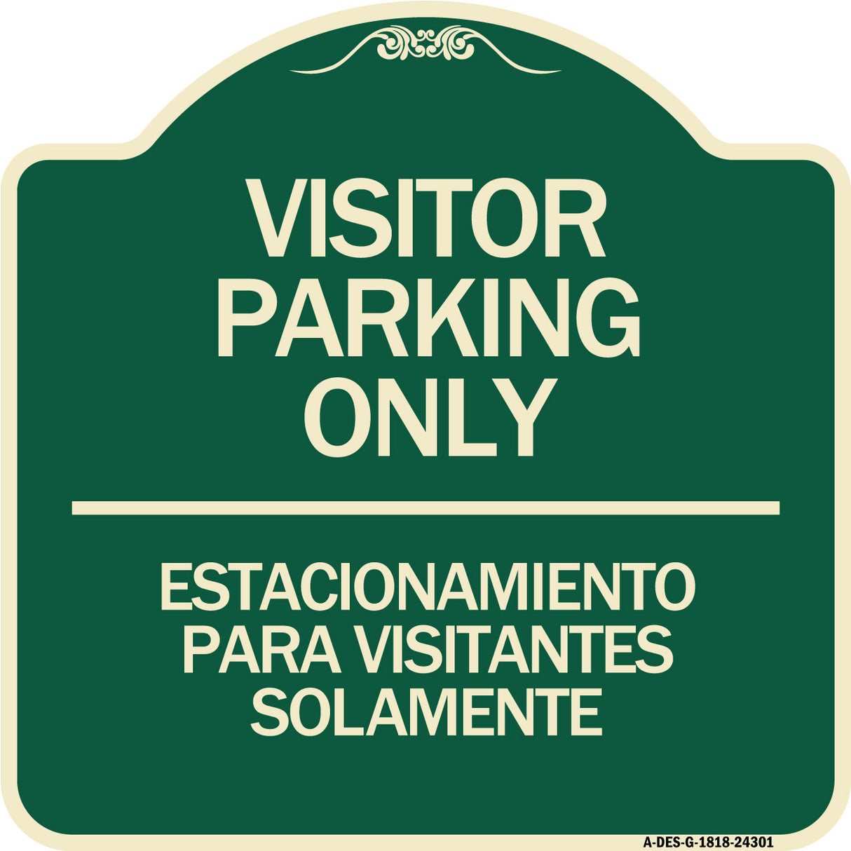 Bilingual Reserved Parking Sign Visitor Parking Only - Estacionamiento Para Visitantes Solamente