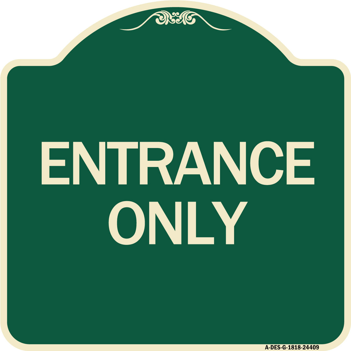 Traffic Entrance Sign Entrance Only