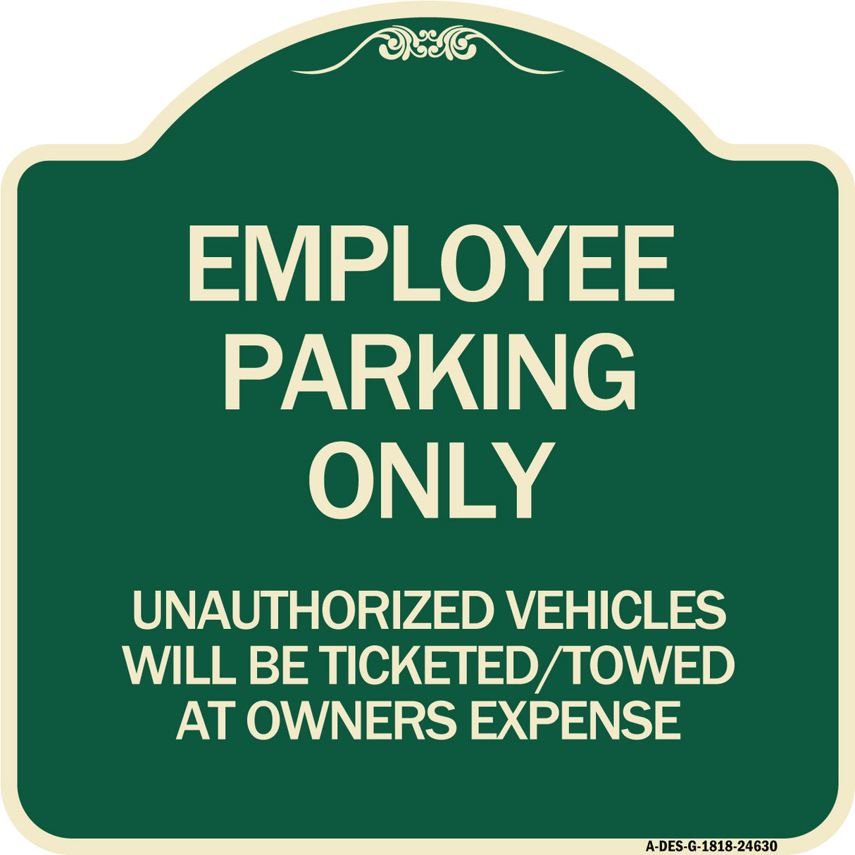 Employee Parking Only Unauthorized Vehicles Will Be Ticketed Towed at Owners Expense
