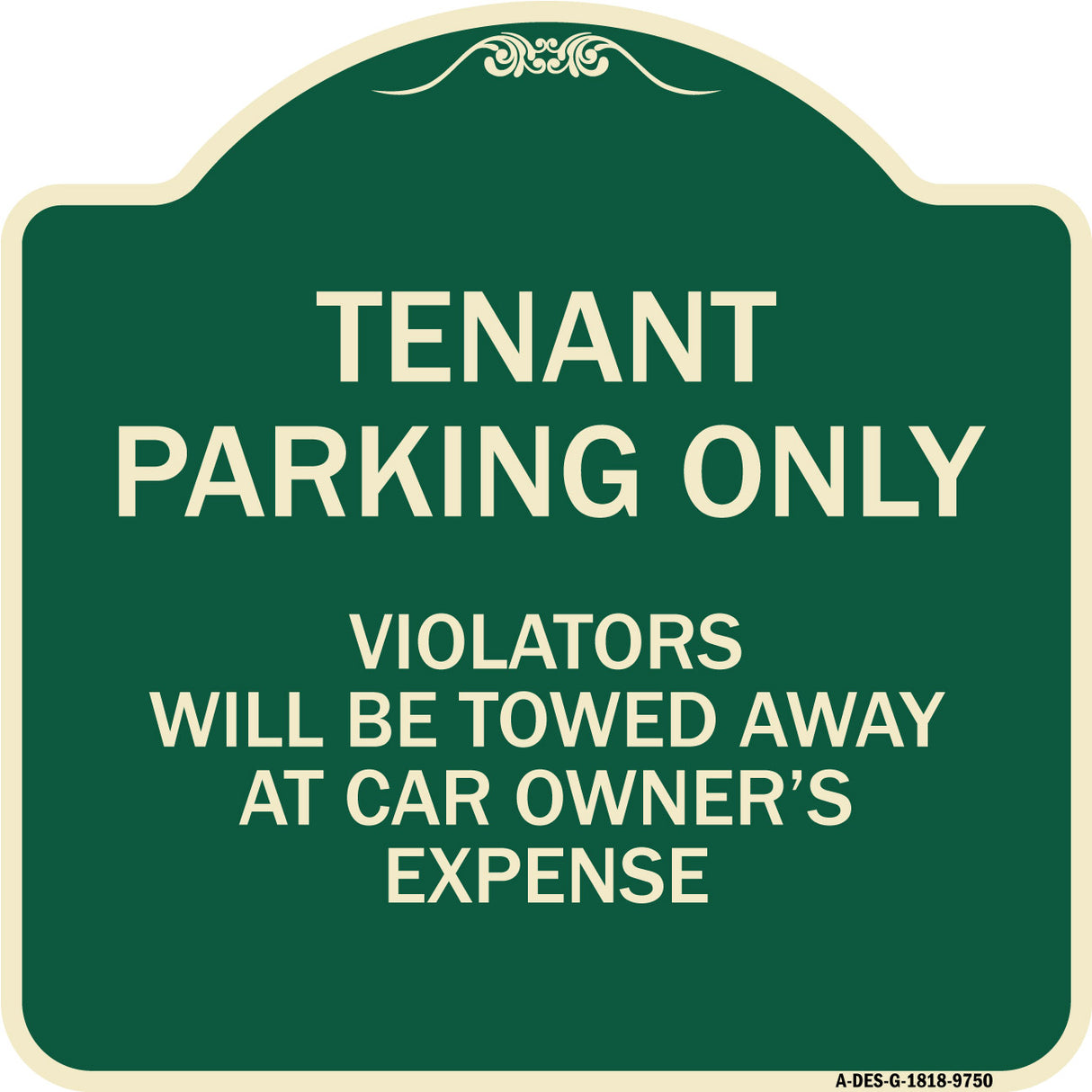 Tenant Parking Only Violators Will Be Towed Away At Car Owner's Expense