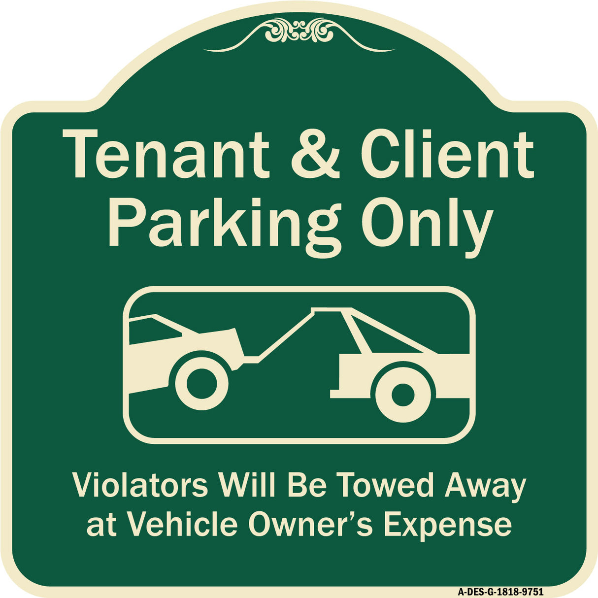 Tenant And Client Parking Only Violators Towed Away With Graphic