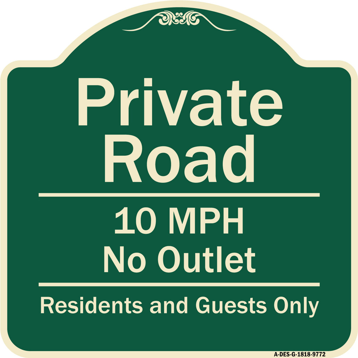 Private Road 10 Mph No Outlet Residents And Guests Only