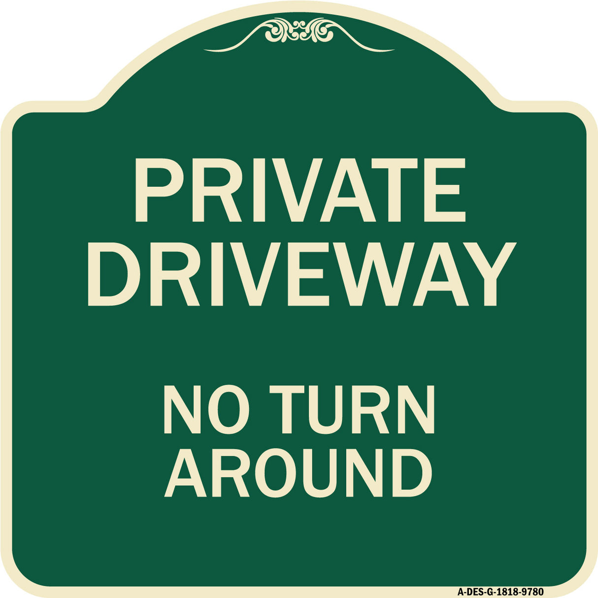 Private Driveway, No Turn Around